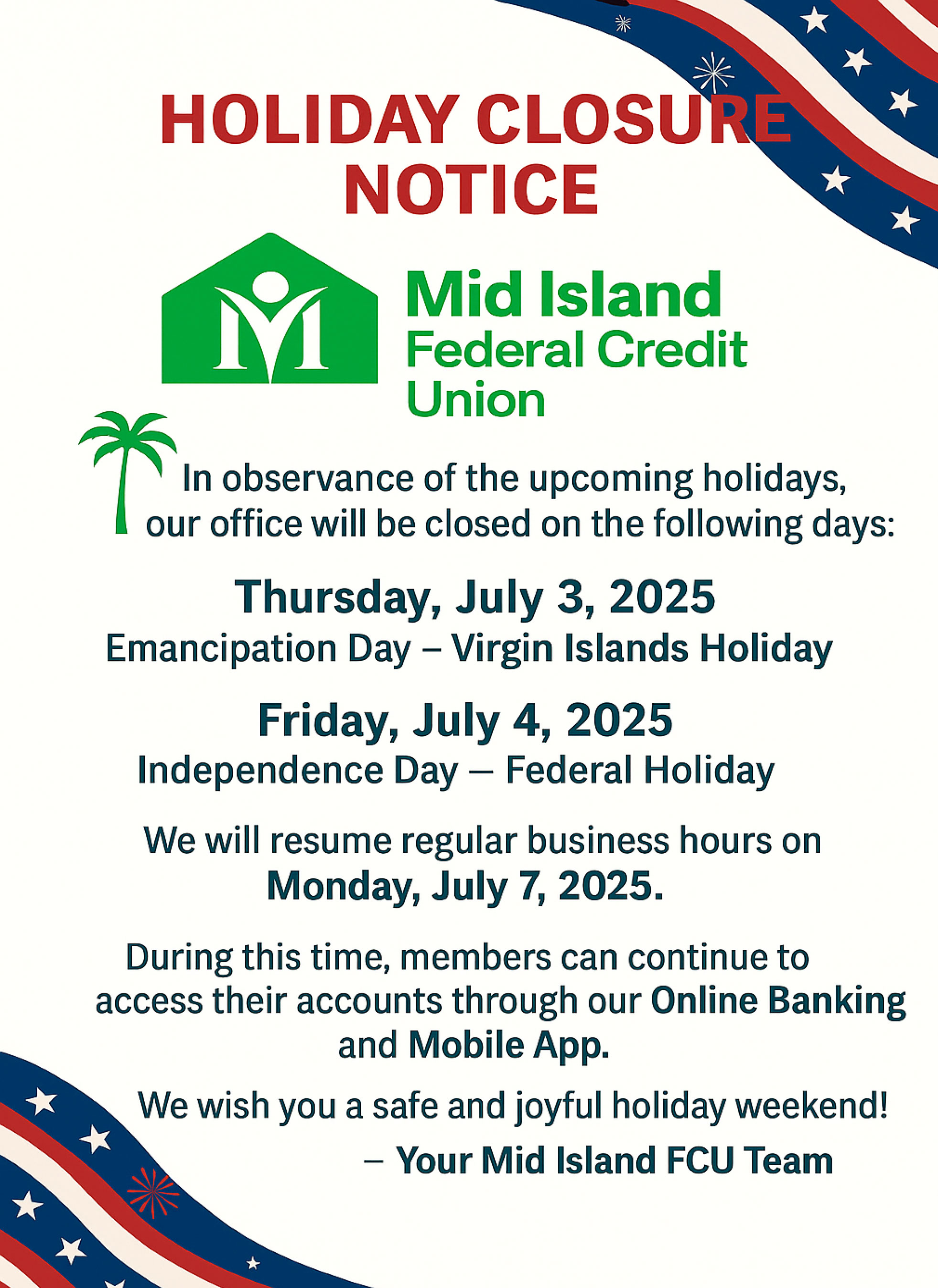 We will be closed on July 3rd and 4th for the holidays